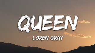 Loren Gray  Queen Lyrics [upl. by Nylodam]