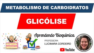 BIOQUÍMICA  Metabolismo de Carboidratos  Glicólise e fermentações láctica e etanólica [upl. by Ilenna339]