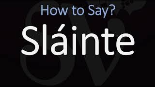 How to Pronounce Sláinte CORRECTLY  Say Cheers in Irish on St Patricks Day [upl. by Arrakat]