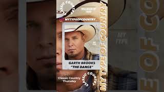 Garth Brooks “The Dance” 🔥🎶🔥 Classic Country Thursday👈🏻 [upl. by Araid379]