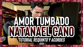 AMOR TUMBADO  Natanael Cano  Danny Felix  Tutorial  REQUINTO  ACORDES  Guitarra [upl. by Noedig239]