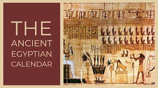 Ancient Egyptian Calendar [upl. by Georgena]