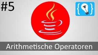 Java Tutorial Deutsch German 524  Arithmetische Operatoren [upl. by Shaughn]