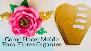 Cómo Hacer Moldes Para Flores Gigantes Tem 9  Giant Flower Template Making Tutorial  Tem  9 [upl. by Innus]