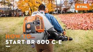 How to Start BR 800 CE  STIHL Tutorial [upl. by Renata]