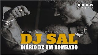 LEGENDA 🇧🇷 DJ SAL DIÁRIO DE UM BOMBADO 💪 SÓ RAP MAROMBA MOTIVACIONAL [upl. by Werda]