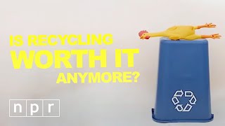 Is Recycling Worth It Anymore The Truth Is Complicated [upl. by Nairehs]