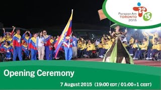 Opening Ceremony  Toronto 2015 Parapan American Games [upl. by Eimia]