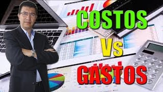 DIFERENCIAS ENTRE COSTOS Y GASTOS [upl. by Frants]