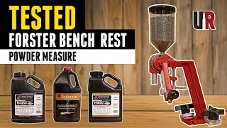 TESTED Forster Bench Rest Powder Measure [upl. by Artemisia]