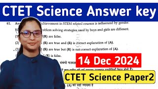 CTET 14 Dec 2024 Science Paper 2 Answer key  CTET Science Paper 2 14 Dec 2024 Answer key  CTET [upl. by Ameerahs]