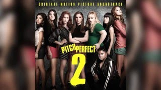 12 Any Way You Want It World Championship Medley  Pitch Perfect 2 [upl. by Almeeta]