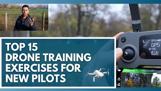 Use These 15 Drone Training Exercises to Learn How to Fly a Drone [upl. by Atnohs]