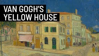 What was it like to live inside Vincent Van Goghs Yellow House [upl. by Anwahsad]