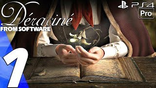 Déraciné  Gameplay Walkthrough Part 1  Prologue PS4 PRO Bloodborne Prequel [upl. by Will531]