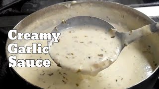 HOW TO MAKE CREAMY GARLIC SAUCE  Creamy Garlic Sauce Recipe [upl. by Nitsyrc910]