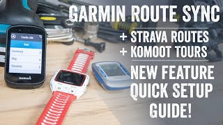 Quick Tips Garmin Launches Strava amp Komoot Route Sync  How to guide [upl. by Ainud]