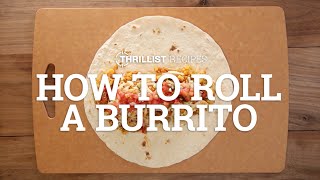 How To Roll A Burrito [upl. by Akela]