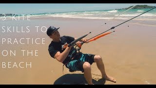 3 Kitesurfing Skills to Practice on the Beach Beginner lesson [upl. by Eelyahs464]