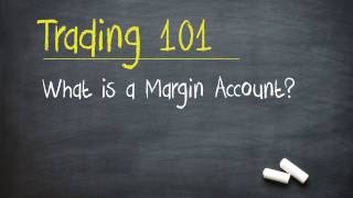 Trading 101 What is a Margin Account [upl. by Limemann]