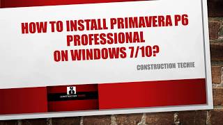 How to Install Primavera P6 V162  V177 on Windows 710 [upl. by Egerton782]