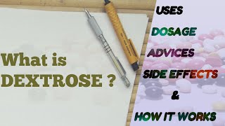 What is Dextrose   Glucose  DextroseGlucose Uses  Dosage  Side Effects  How it works  Advice [upl. by Thomson28]