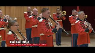 quotHail Columbiaquot  quotThe Presidents Ownquot United States Marine Band [upl. by Eizzo78]