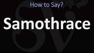 How to Pronounce Samothrace CORRECTLY [upl. by Aken]