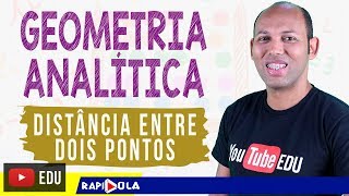 DISTÂNCIA ENTRE DOIS PONTOS 🔵 GEOMETRIA ANALÍTICA EP 3 [upl. by Nehgam]