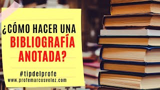 Cómo hacer una bibliografía anotada [upl. by Samtsirhc]