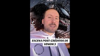 ¿Cuántas ESCENAS POSTCRÉDITOS tendrá VENOM 3 ¡SE CONFIRMA [upl. by Razaile834]