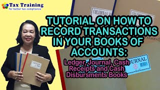 Tutorials on How to Record Transactions in your Books of Accounts [upl. by Grunenwald]