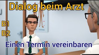 Dialog beim Arzt B1 einen Termin vereinbaren [upl. by Hayman427]