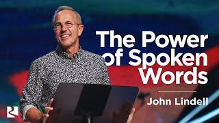 The Power of Spoken Words  Pastor John Lindell  James River Church [upl. by Aracat229]