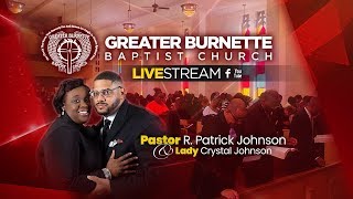 Greater Burnette Baptist Church Live Stream [upl. by Lindsy116]