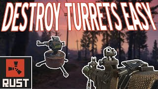 EASIEST QUICKEST amp CHEAPEST way to destroy a turret in RUST  Complete Guide [upl. by Cinda]