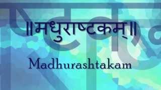 Madhurashtakam Adharam Madhuram  Shri Krishna Stotram  with Sanskrit lyrics and meanings [upl. by Ahsaya]