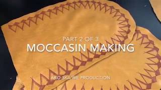 Part 2 of 3 How to Make Moccasin [upl. by Yllitnahc]