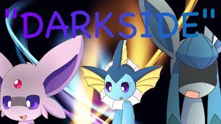 quotDarksidequot Eeveelution Squad ESMV2018 [upl. by Ruenhcs]