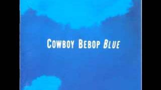 Cowboy Bebop OST 3 Blue  Farewell Blues [upl. by Ruthven]