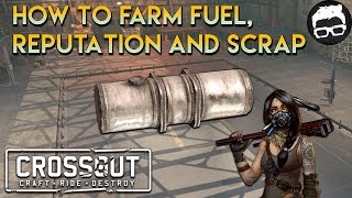 CrossoutHow to Farm Reputation Fuel and Scrap 21 [upl. by Nnylsoj]