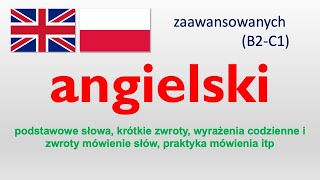 English  Angielski od średnio zaawansowanych do zaawansowanych B2C1 1 [upl. by Ainecey]