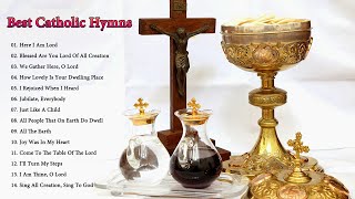 Best Catholic Hymns And Songs Of Praise For Mass [upl. by Janean]