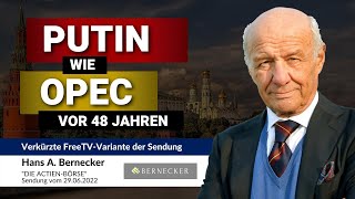 Putin wie Opec vor 48 Jahren  Hans A Bernecker im Gespräch vom 29062022 [upl. by Cath606]