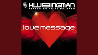 Love Message feat Trixi Delga Klubbstylerz Tech Cut [upl. by Maurizia]