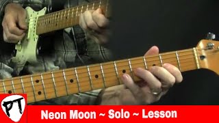 Neon Moon Guitar Solo Lesson Brooks amp Dunn Brent Mason [upl. by Knowling]