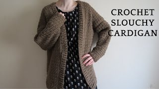 Crochet Slouchy Cardigan Tutorial ALL SIZES [upl. by Votaw]