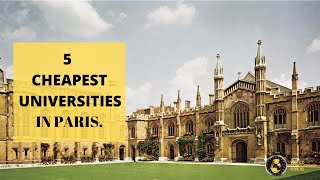 5 Cheapest Universities In Paris 2022 [upl. by Erica795]