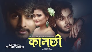 New Nepali Song 2021  KANACHHI कानछी  Prakash Dutraj amp Ritu Tamang Ft Deep Sagar [upl. by Strohbehn796]