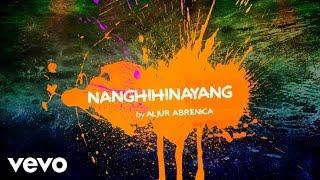 Aljur Abrenica  Nanghihinayang [upl. by Enylekcaj777]